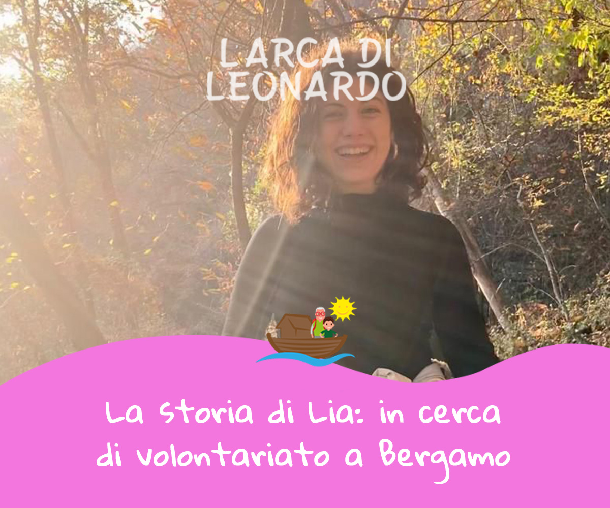 La storia di Lia: in cerca di volontariato a Bergamo